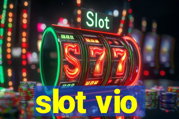 slot vio