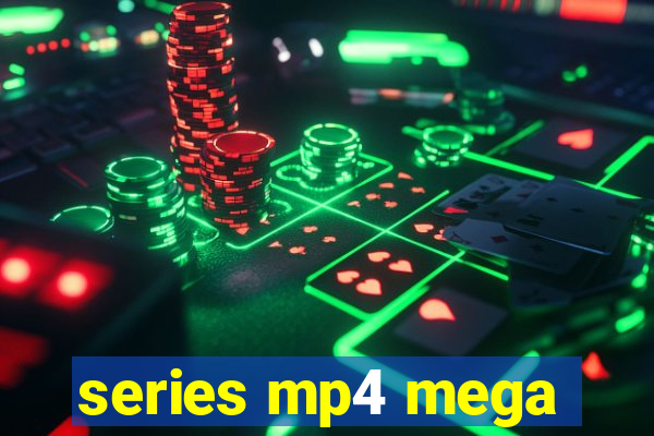 series mp4 mega