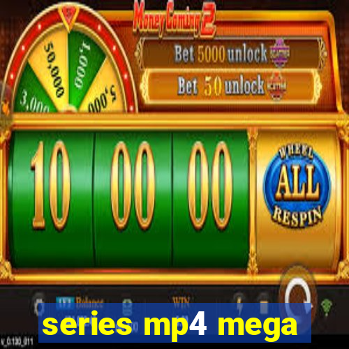 series mp4 mega