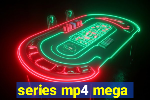 series mp4 mega