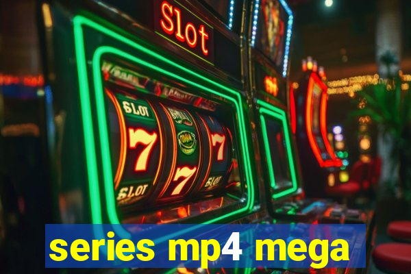 series mp4 mega