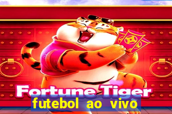 futebol ao vivo max tv