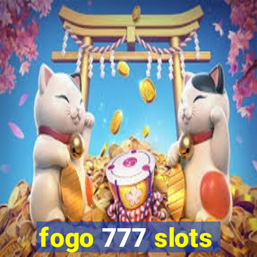 fogo 777 slots