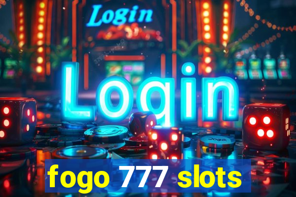 fogo 777 slots