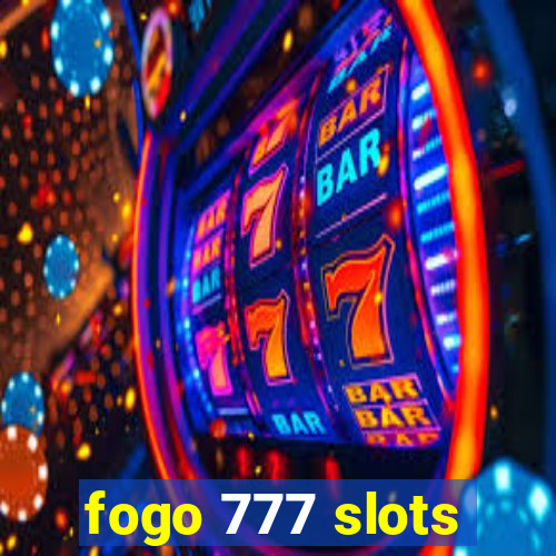 fogo 777 slots