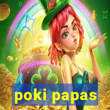 poki papas