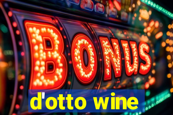 d'otto wine