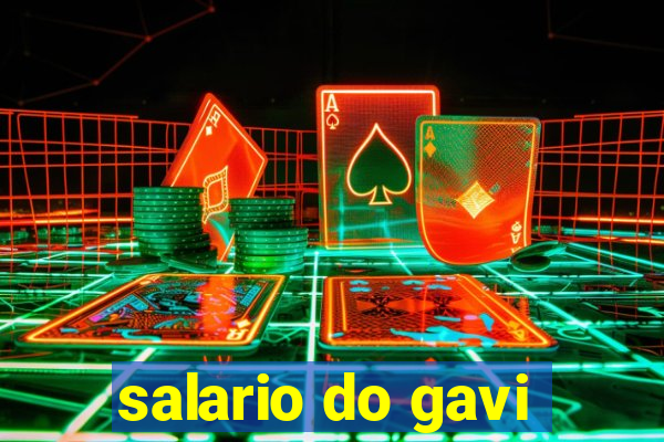 salario do gavi