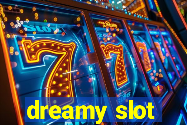 dreamy slot