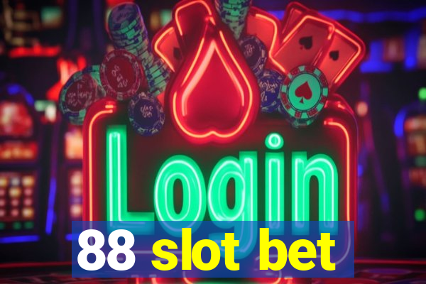 88 slot bet