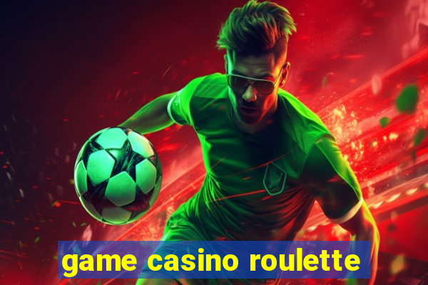 game casino roulette