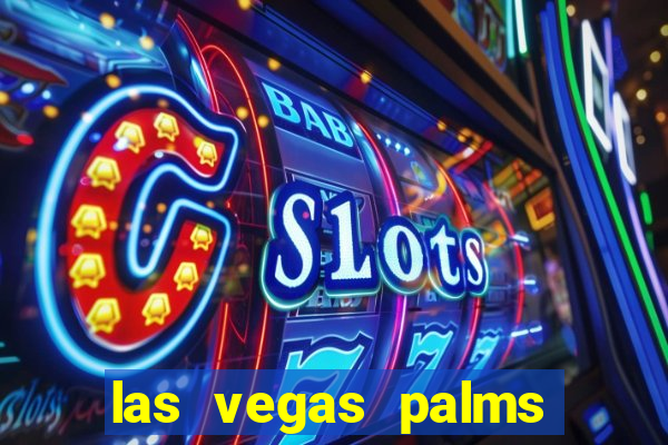 las vegas palms hotel and casino