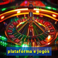 plataforma e jogos