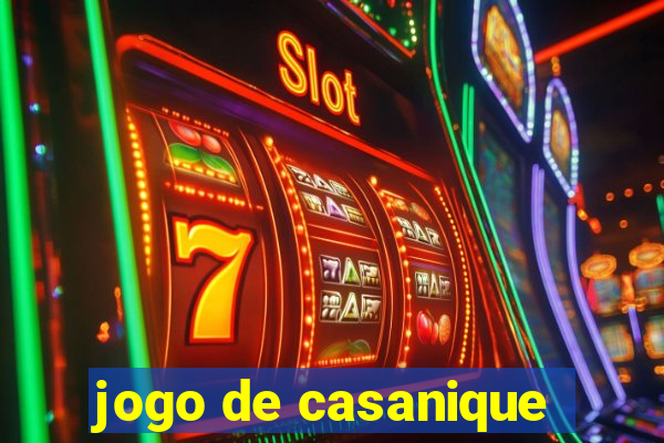 jogo de casanique