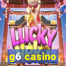 g6 casino