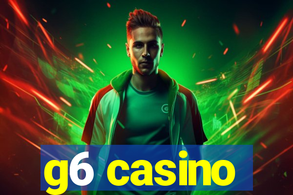 g6 casino