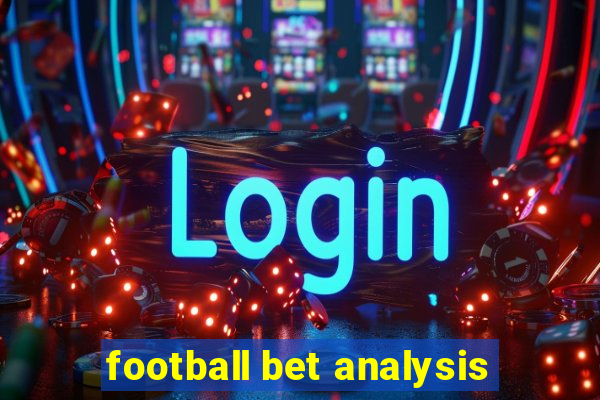 football bet analysis