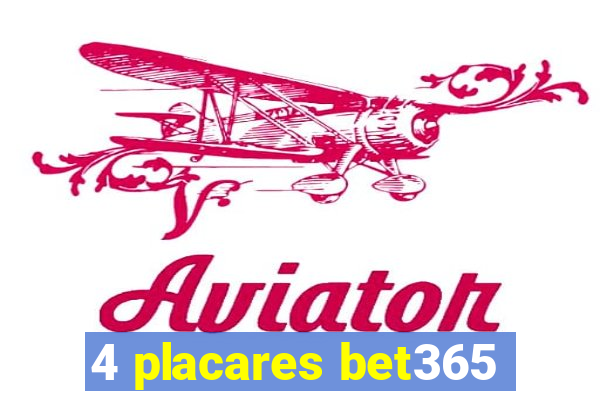 4 placares bet365