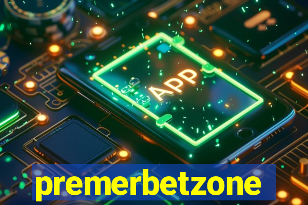 premerbetzone