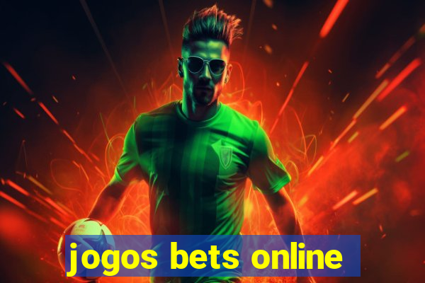 jogos bets online