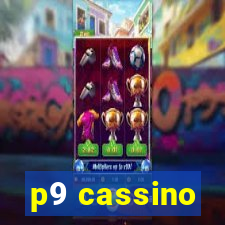 p9 cassino