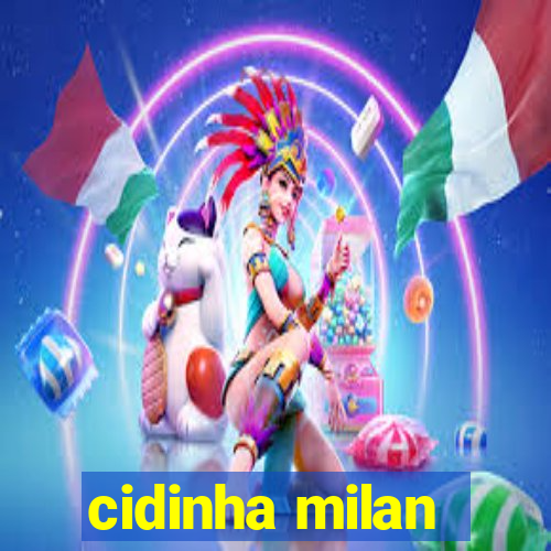 cidinha milan