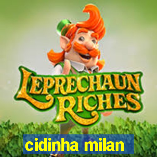 cidinha milan