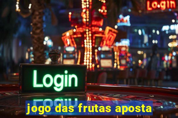 jogo das frutas aposta