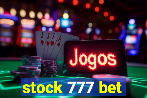 stock 777 bet