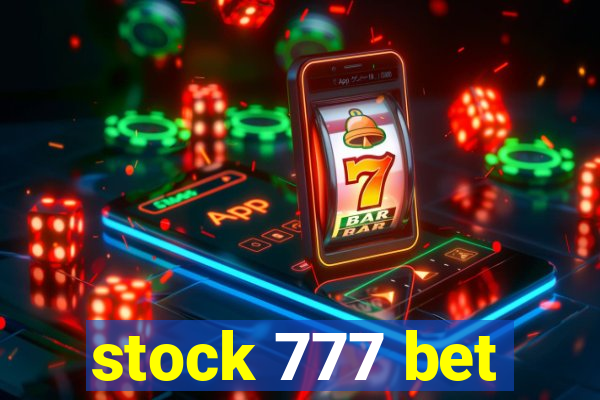 stock 777 bet