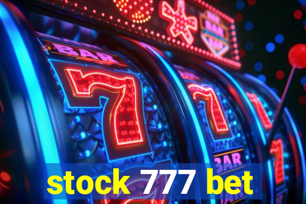 stock 777 bet