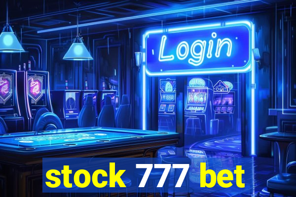 stock 777 bet