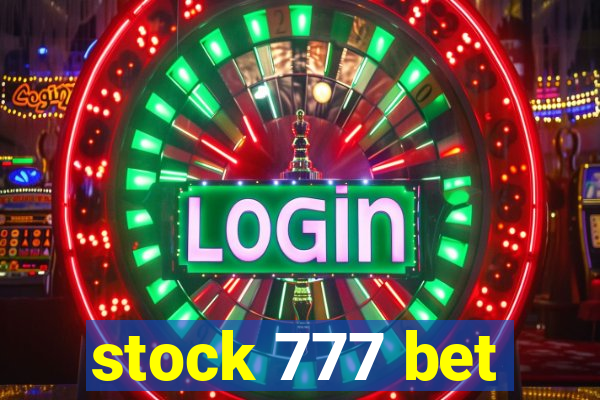 stock 777 bet