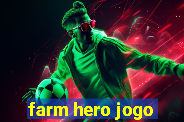 farm hero jogo