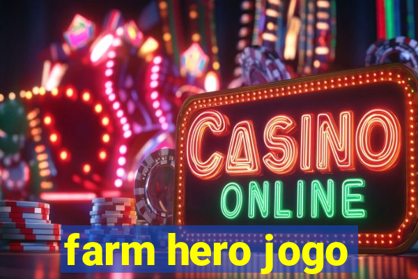 farm hero jogo