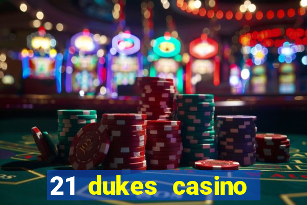 21 dukes casino instant play