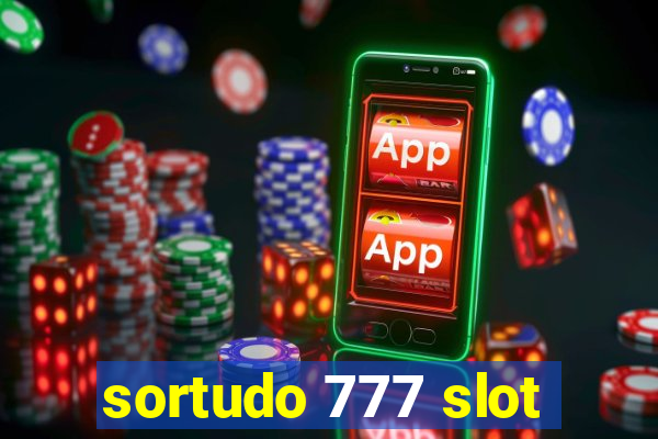 sortudo 777 slot