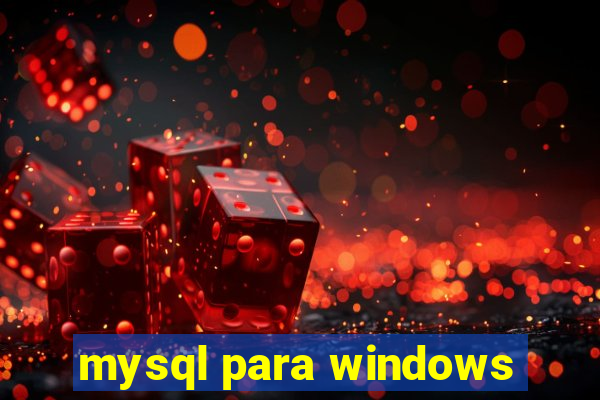 mysql para windows