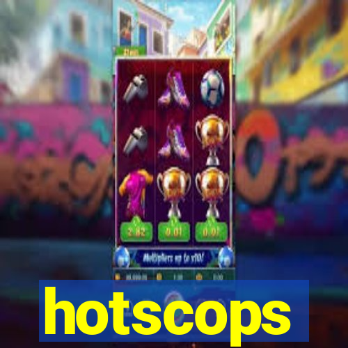 hotscops