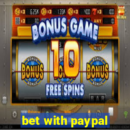 bet with paypal