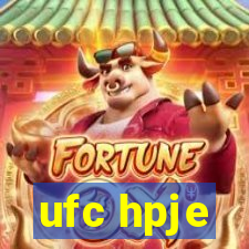 ufc hpje