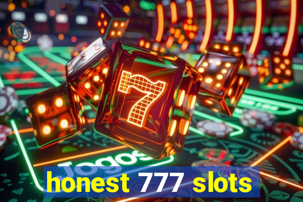 honest 777 slots