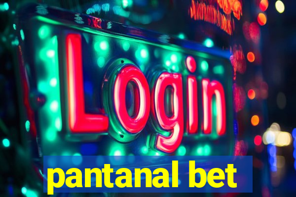 pantanal bet