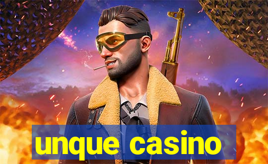 unque casino