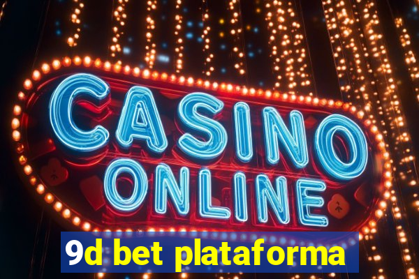 9d bet plataforma