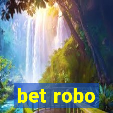 bet robo