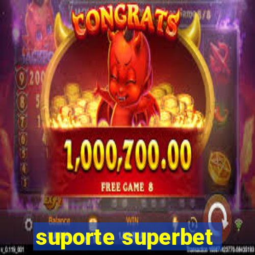 suporte superbet