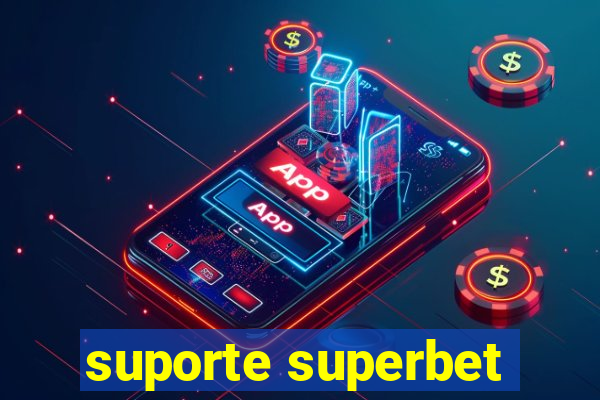 suporte superbet