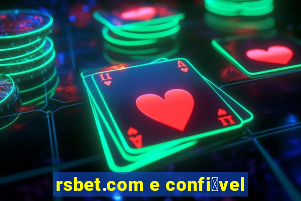 rsbet.com e confi谩vel