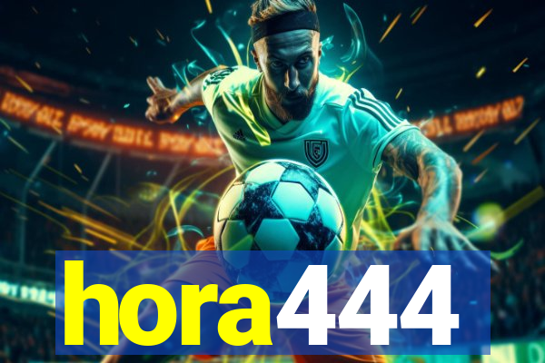 hora444